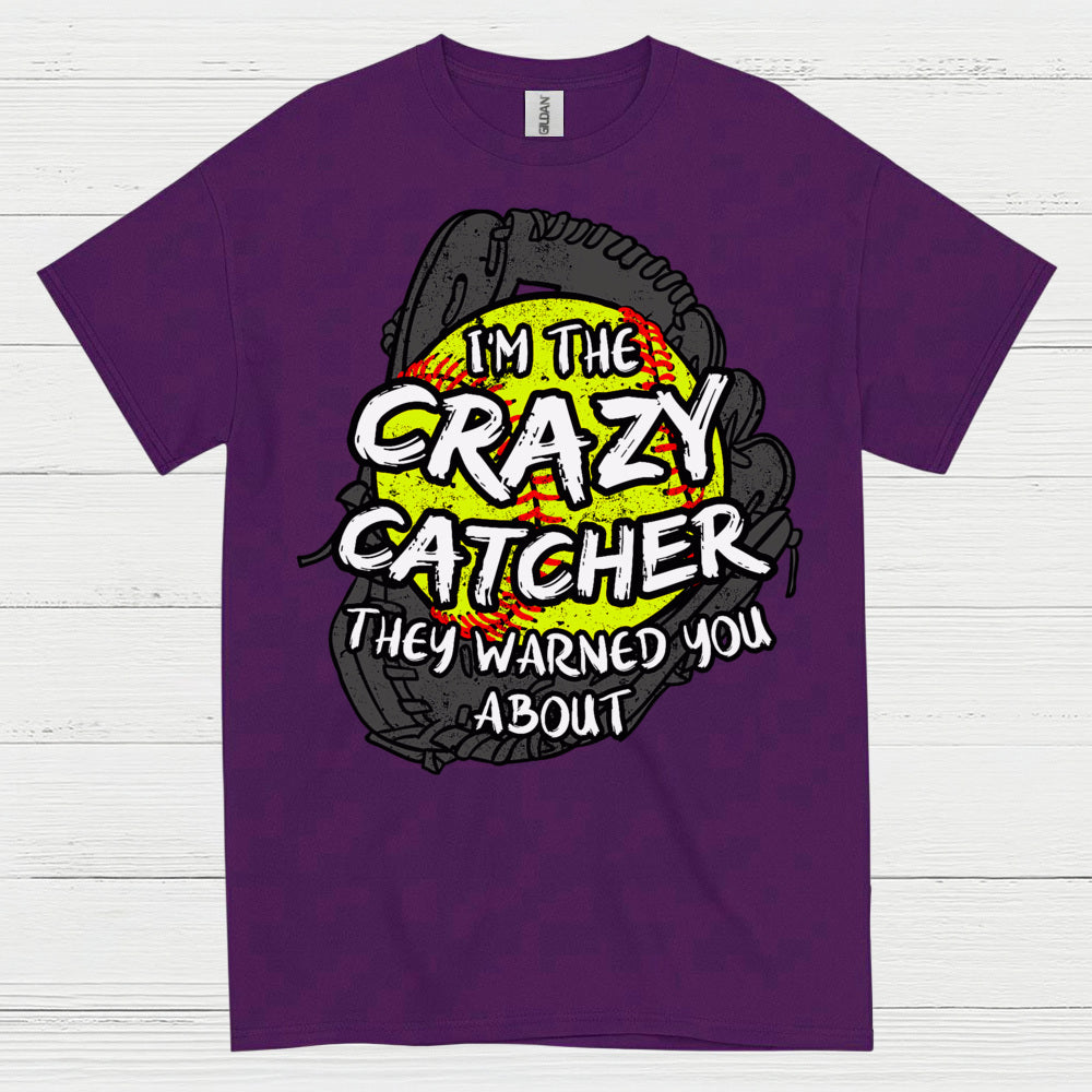 Crazy Softball Catcher Warning T Shirt