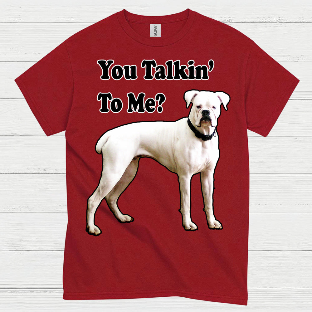 You Talkin To Me Boxer T Shirt