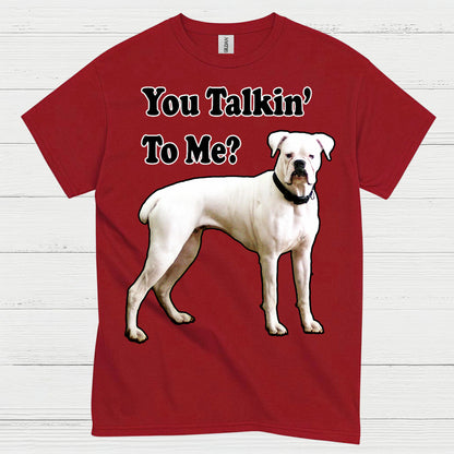 You Talkin To Me Boxer T Shirt