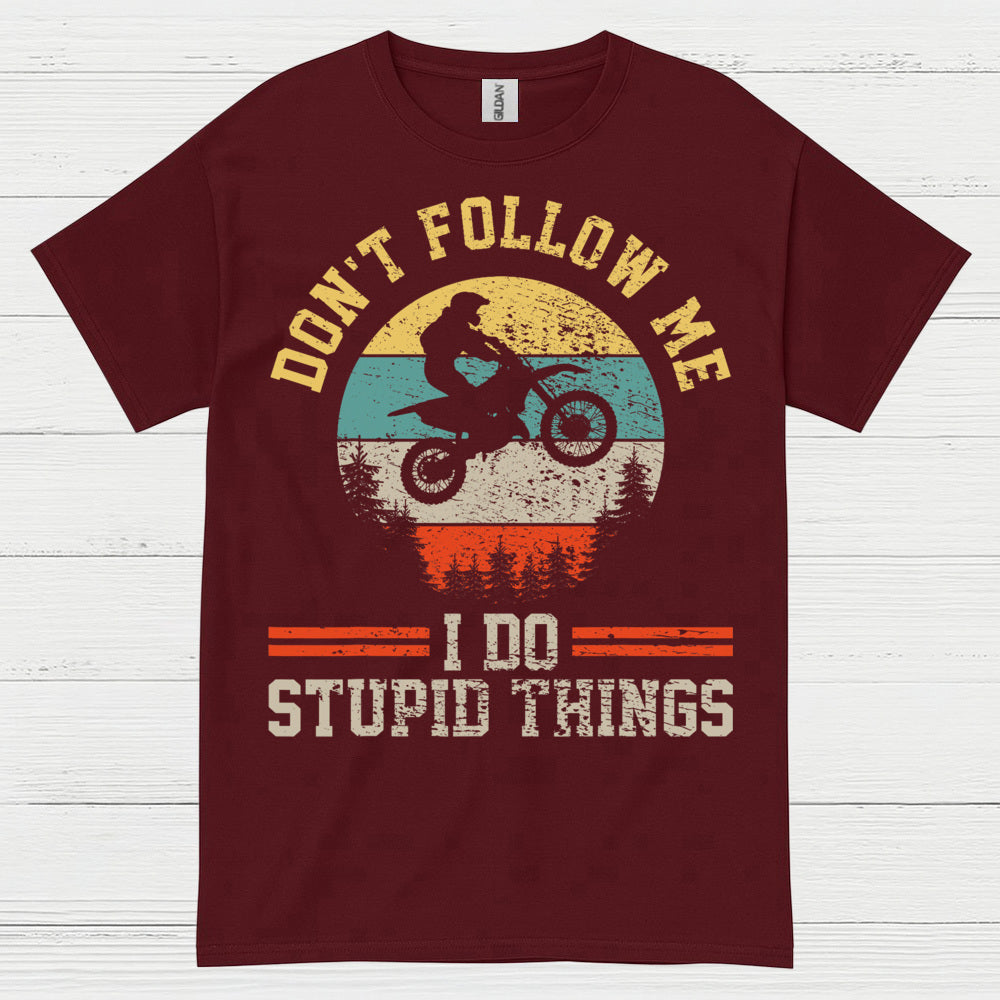Funny Dont Follow Me Dirt Bike Rider T Shirt