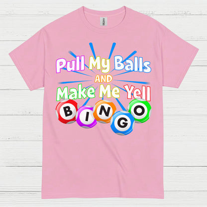 Funny Pull My Balls Bingo T Shirt