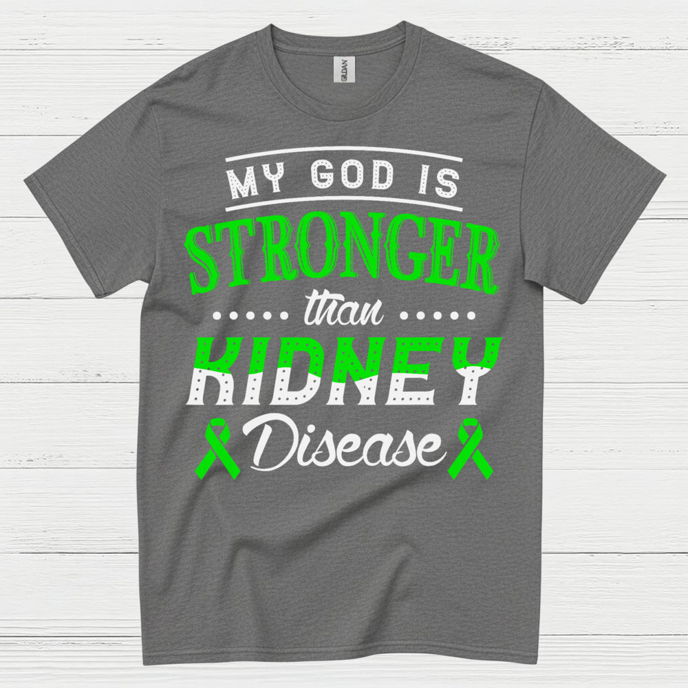 My God Is Stronger Faith Kidney Disease T Shirt