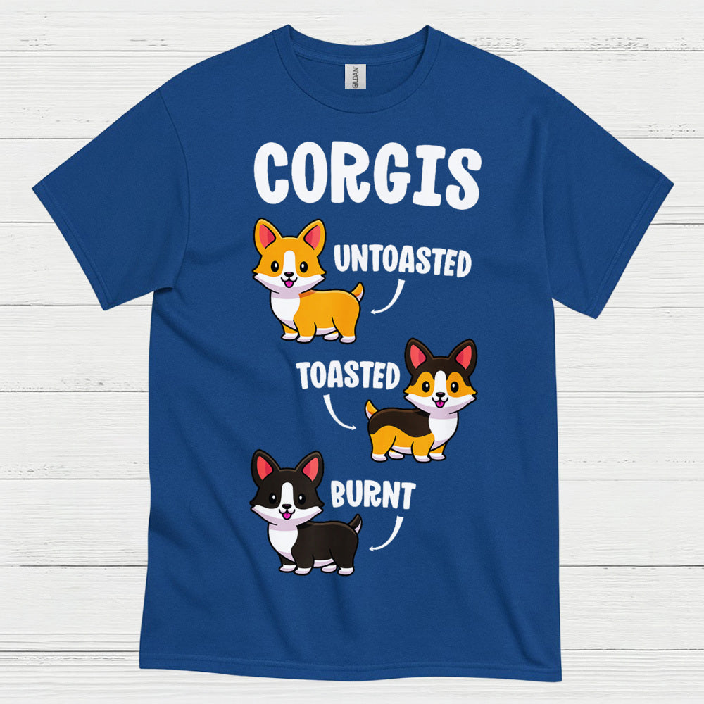 Corgis Untoasted Toasted Burnt T Shirt