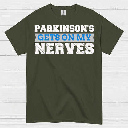 Parkinsons Gets On My Nerves T Shirt
