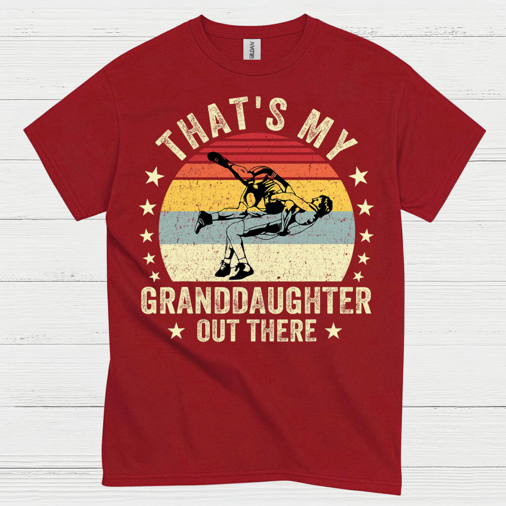 That’s My Wrestling Granddaughter T Shirt