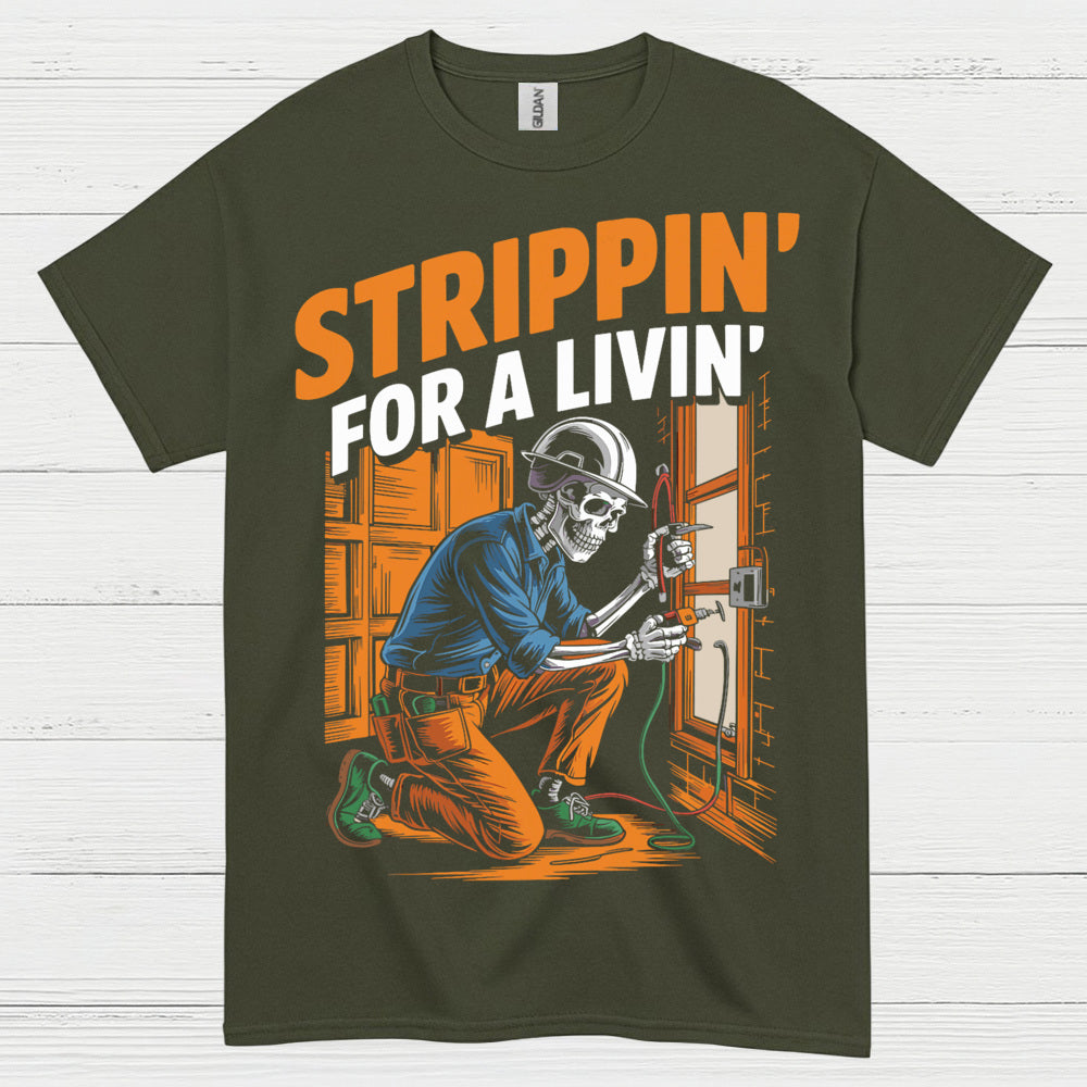Strippin For A Livin Electrician T Shirt