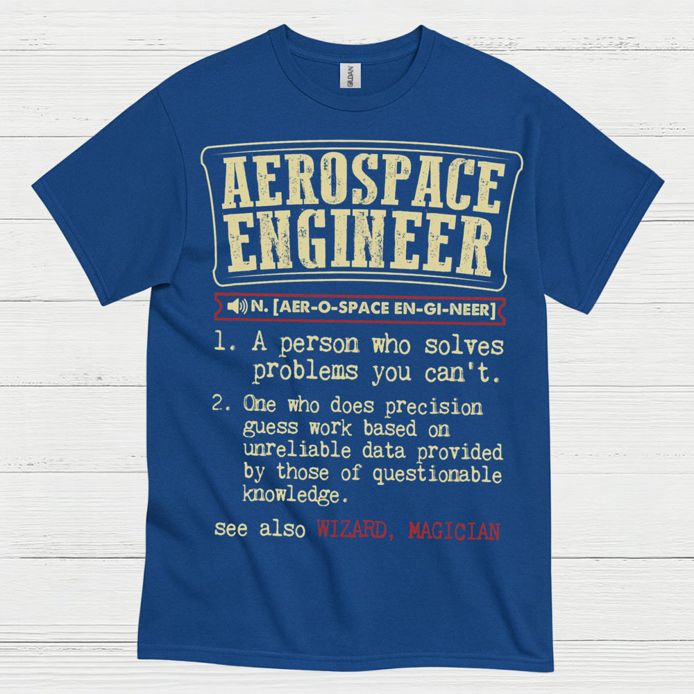 Aerospace Engineer Definition T Shirt