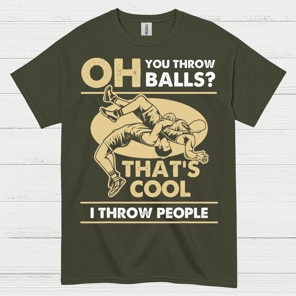I Throw People Wrestling Humor Graphic T Shirt