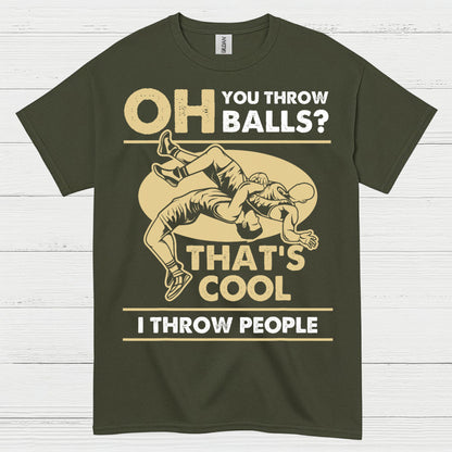 I Throw People Wrestling Humor Graphic T Shirt