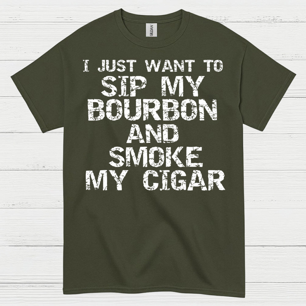 I Just Want To Sip My Bourbon Quote T Shirt
