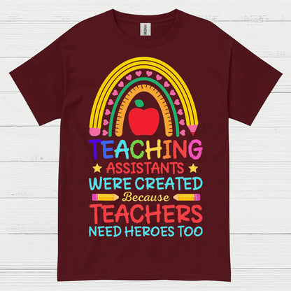 Teachers Need Heroes Too T Shirt