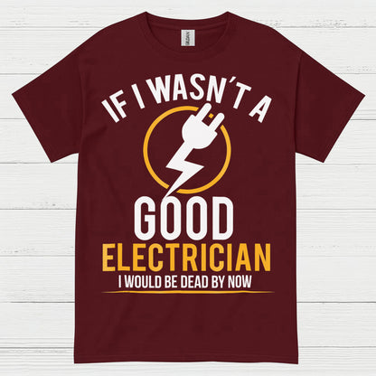 Good Electrician Survival Humor T Shirt