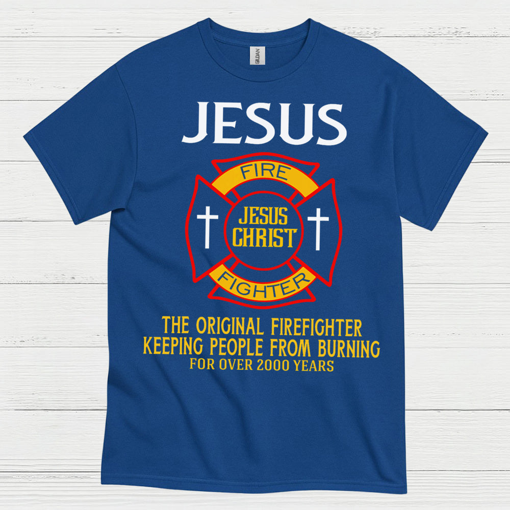 Jesus The Original Firefighter T Shirt