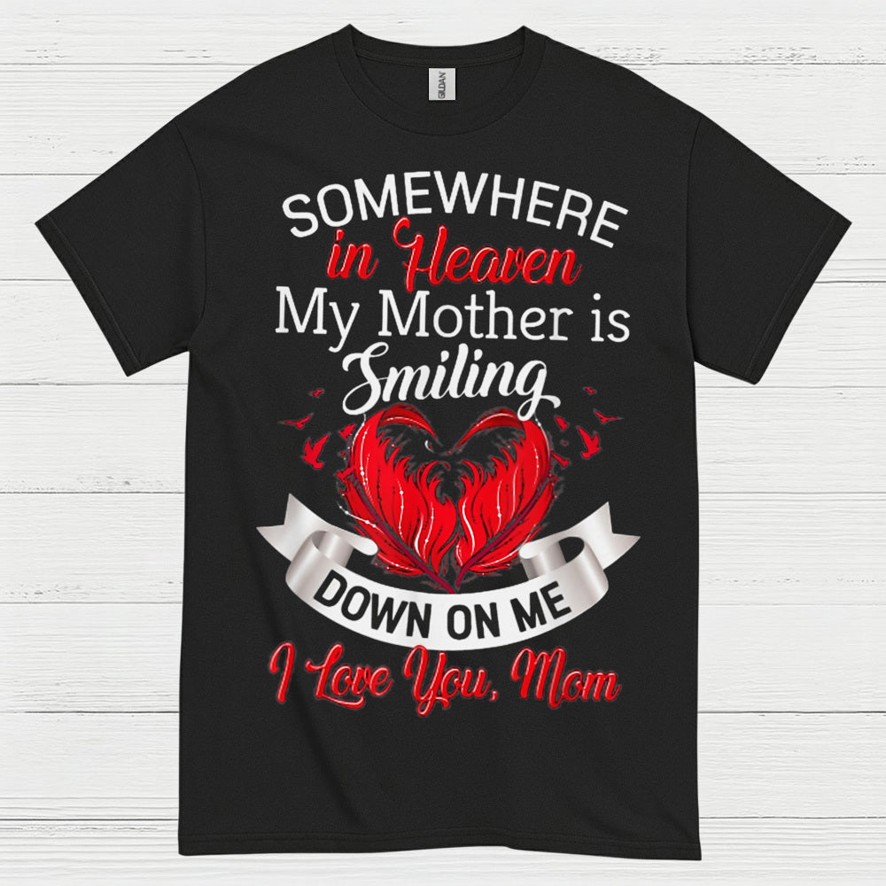 Somewhere In Heaven My Mother Is Smiling T Shirt