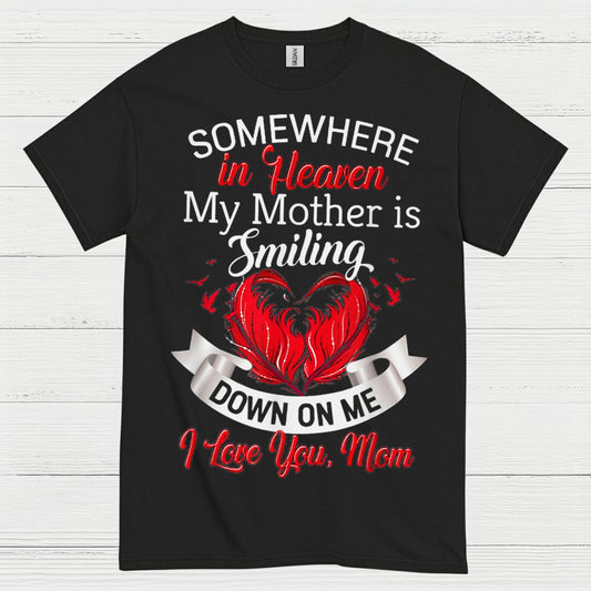 Somewhere In Heaven My Mother Is Smiling T Shirt