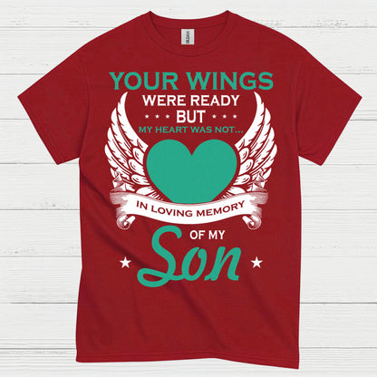 Your Wings Were Ready But My Heart Was Not Son T Shirt