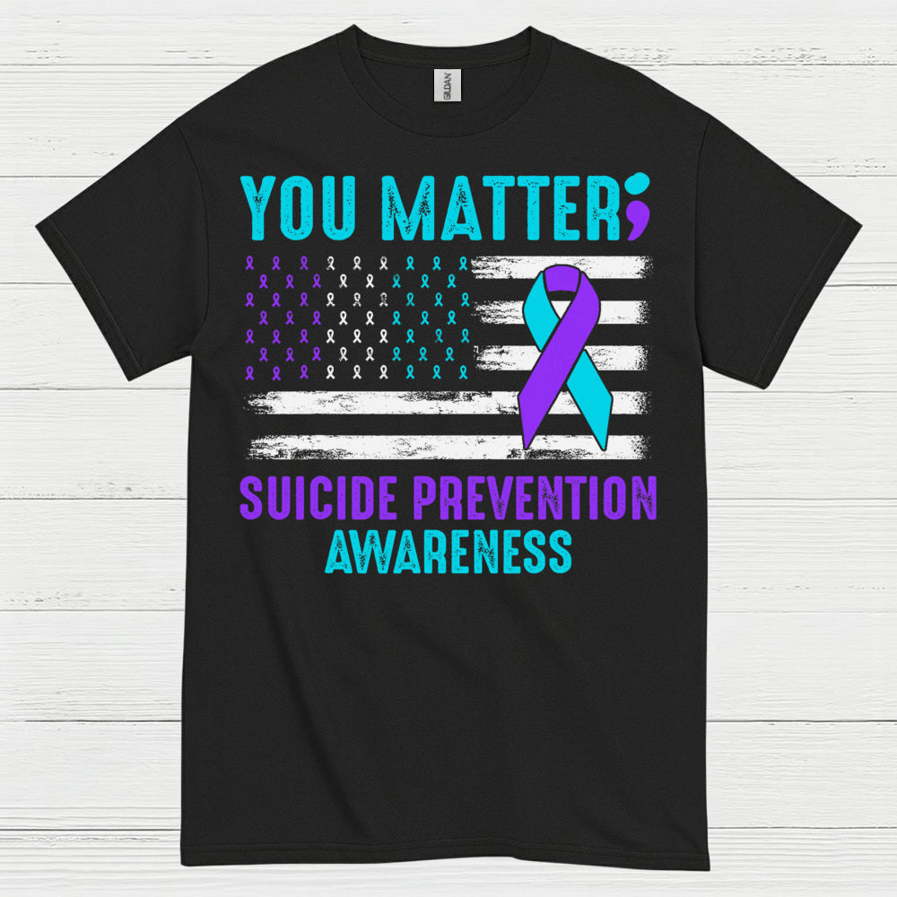 You Matter Suicide Awareness Flag T Shirt
