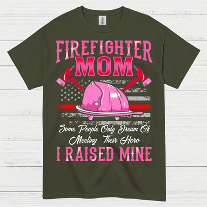 Firefighter Mom I Raised Mine Pink T Shirt