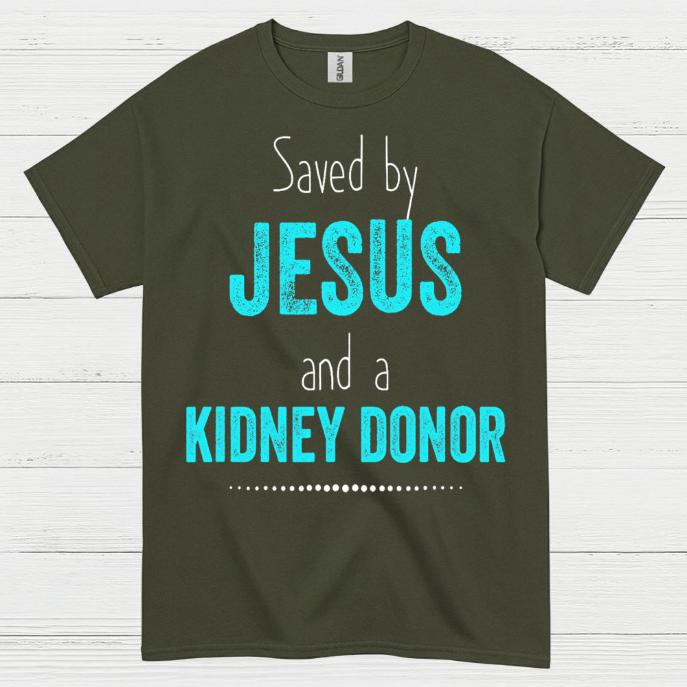 Saved By Jesus Kidney Donor Faith T Shirt