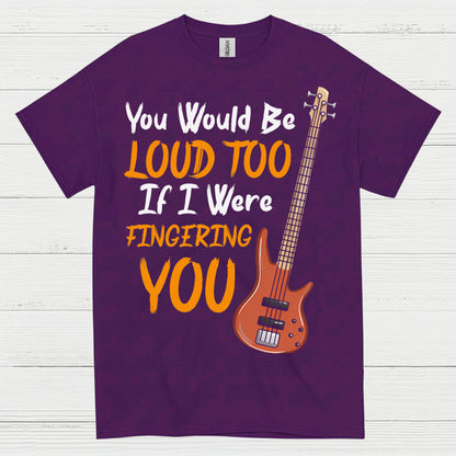 Loud Bass Player T Shirt