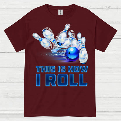 This Is How I Roll Bowling T Shirt