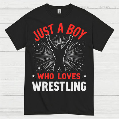 Just A Boy Who Loves Wrestling T Shirt