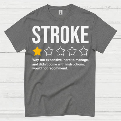 Stroke Review Humor Awareness T Shirt