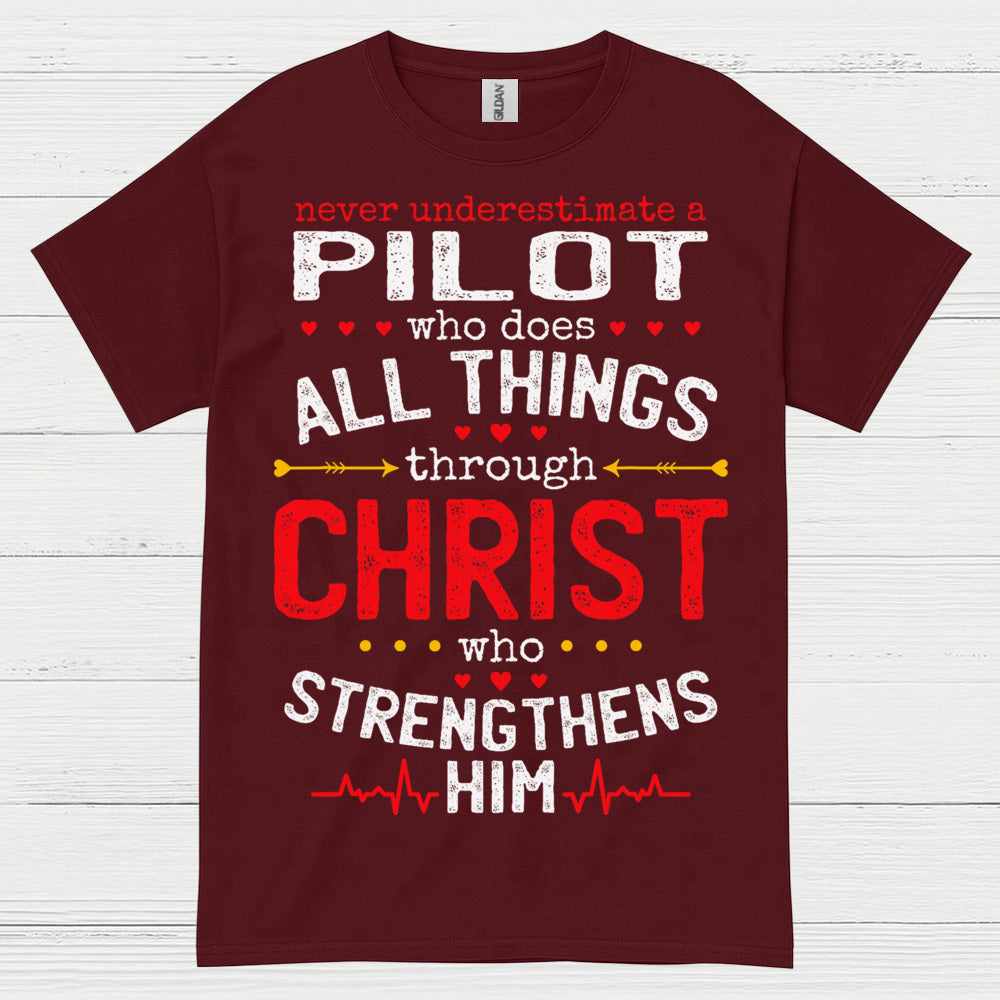 Never Underestimate A Pilot T Shirt