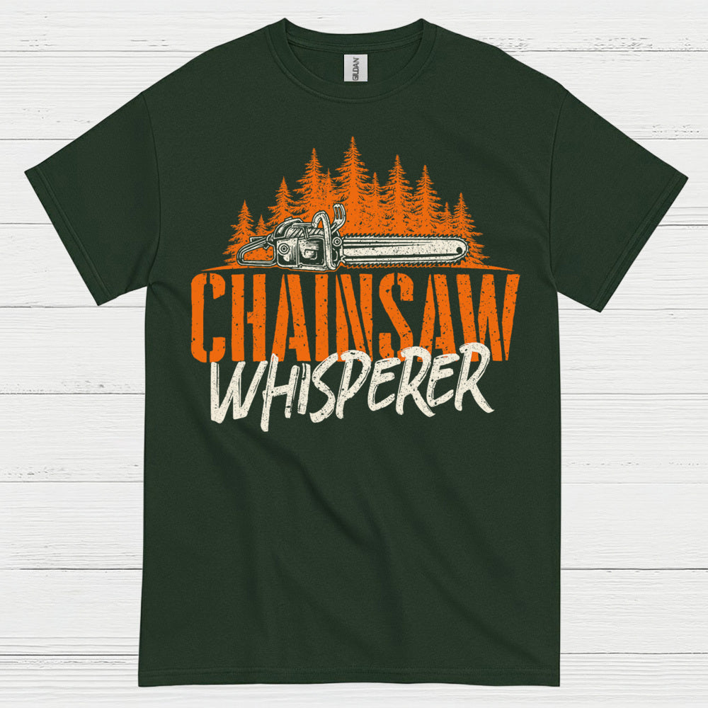 Chainsaw Whisperer T Shirt