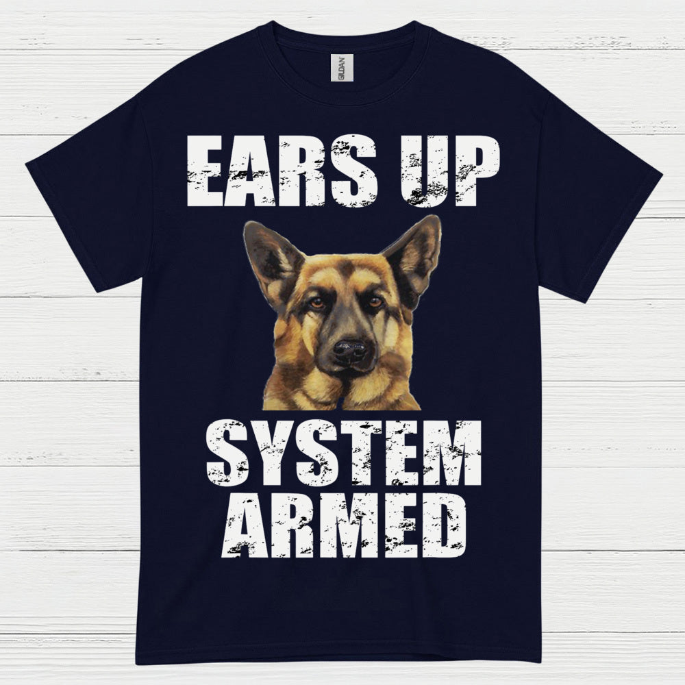 Ears Up System Armed German Shepherd T Shirt