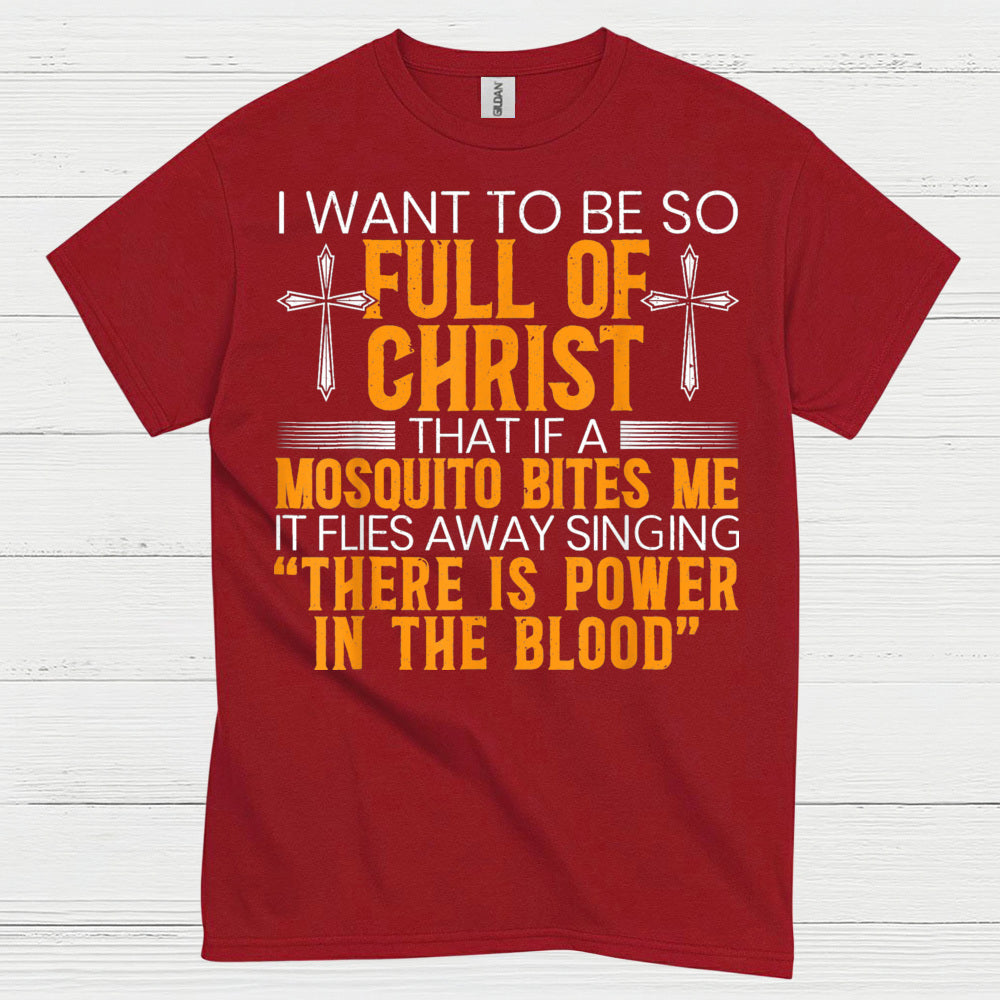 Full Of Christ Mosquito Funny Christian T Shirt