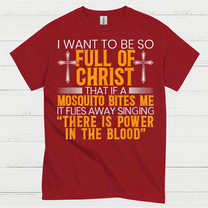 Full Of Christ Mosquito Funny Christian T Shirt