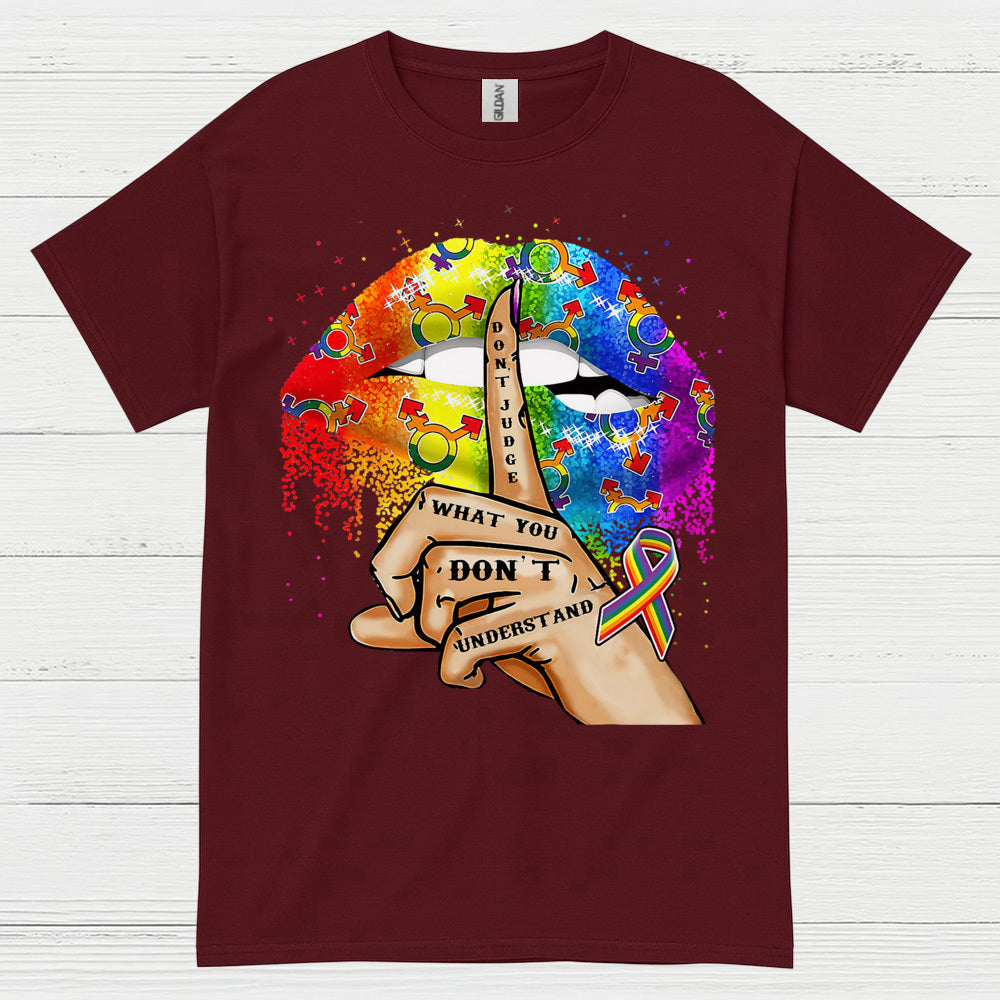 Dont Judge What You Dont Understand T Shirt