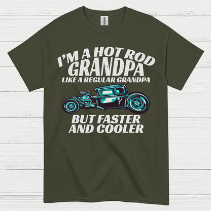 Hot Rod Grandpa Faster And Cooler T Shirt