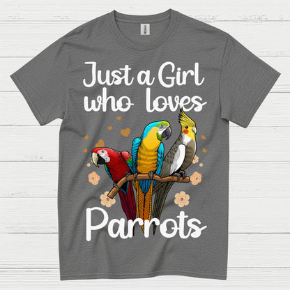 Just A Girl Who Loves Parrots T Shirt