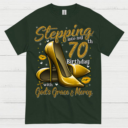Stepping Into My 70th Birthday Faith T Shirt