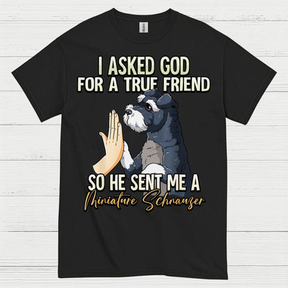 True Friend Miniature Schnauzer Dog Lover T Shirt