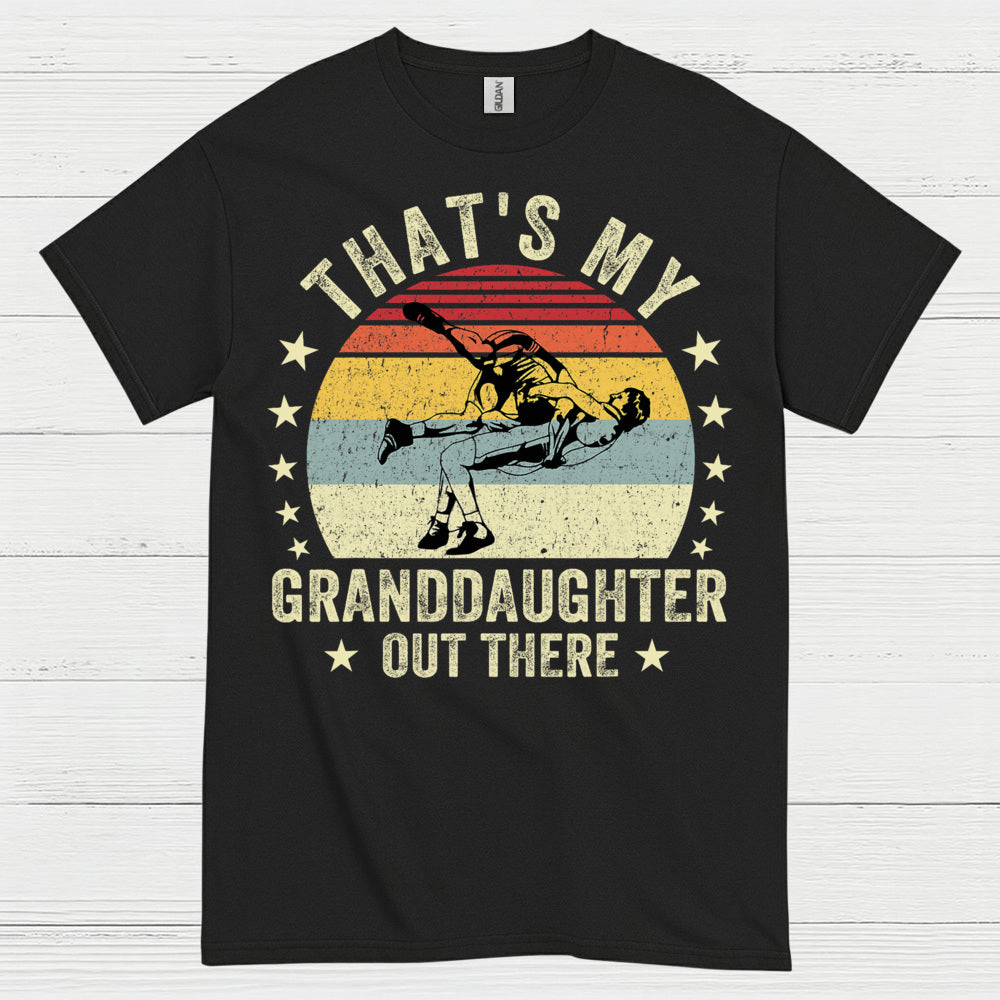 That’s My Wrestling Granddaughter T Shirt