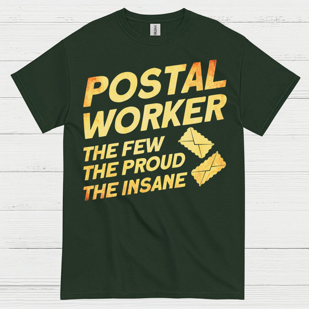 Postal Worker Proud Insane T Shirt