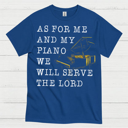 As For Me And My Piano Quote T Shirt