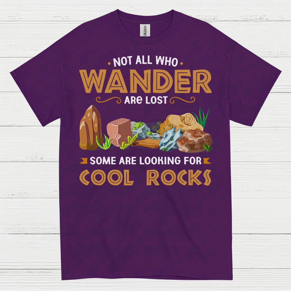 Not All Who Wander Cool Rocks T Shirt