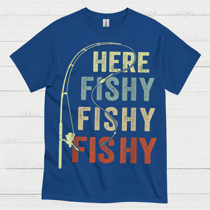 Here Fishy Fishy Fishing T Shirt