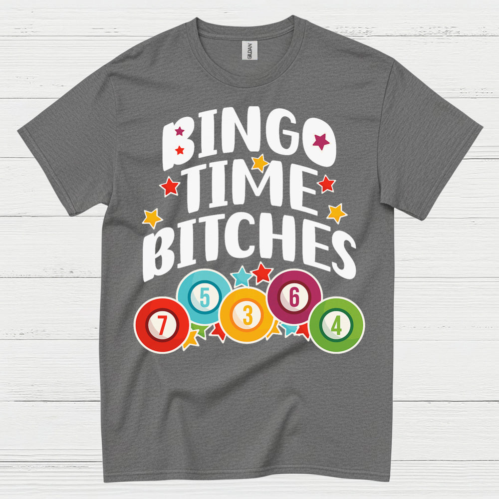 Bingo Time Bitches T Shirt