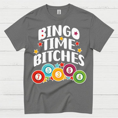 Bingo Time Bitches T Shirt