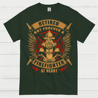 Retired But Forever a Firefighter at Heart T Shirt