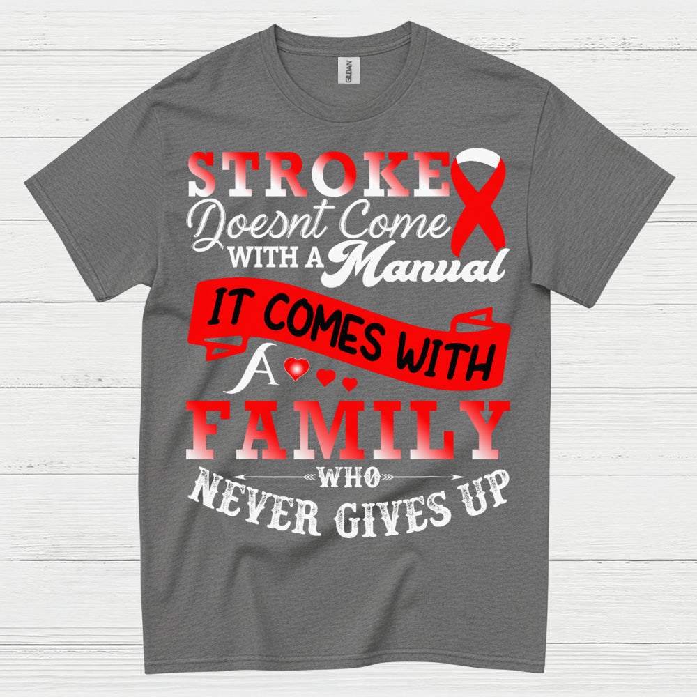 Stroke Comes With Family Support Awareness T Shirt