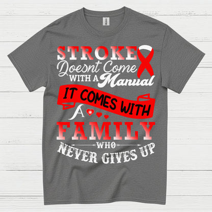 Stroke Comes With Family Support Awareness T Shirt