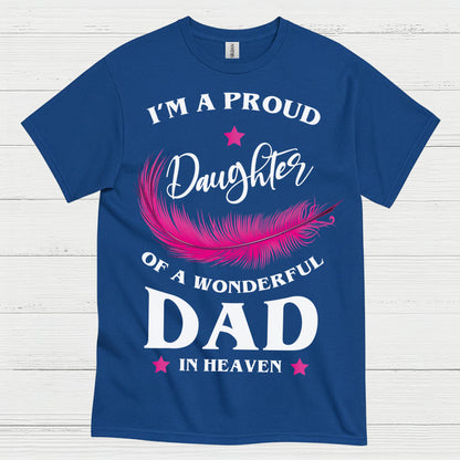 Proud Daughter Of Dad In Heaven T Shirt