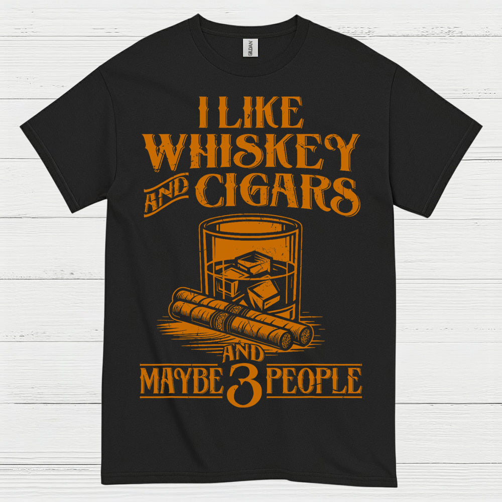 I Like Whiskey And Cigars T Shirt
