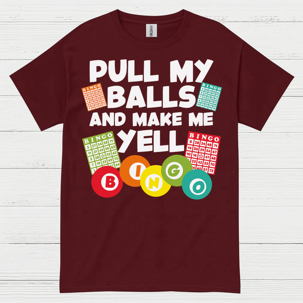 Pull My Balls Bingo Humor T Shirt